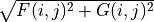 \sqrt{F(i,j)^2 + G(i,j)^2}